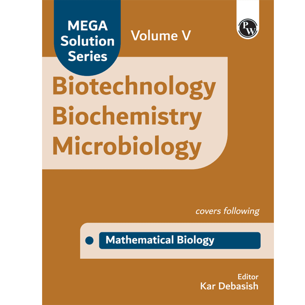 Mega Solution Series Biotechnology Biochemistry Microbiology Volume 5 by Debasish Kar For CSIR - NET and IIT - JAM and GATE 2024-2025 Exams