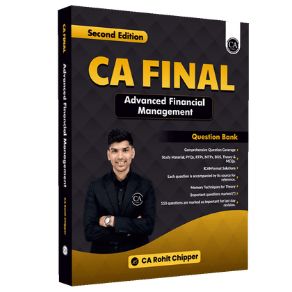 CA Final Advanced Financial Management Question Bank By CA Rohit Chipper For May 2027 Exams | Extensive Conceptual All ICAI SM, RTP, MTP & PYQs Covered with Quick Revision