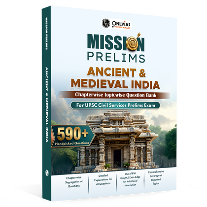PW UPSC Mission Prelims Ancient and Medieval India Question Bank Chapterwise Topicwise | 590+ Handpicked Questions & Important Topics Covered with Detailed Explanation