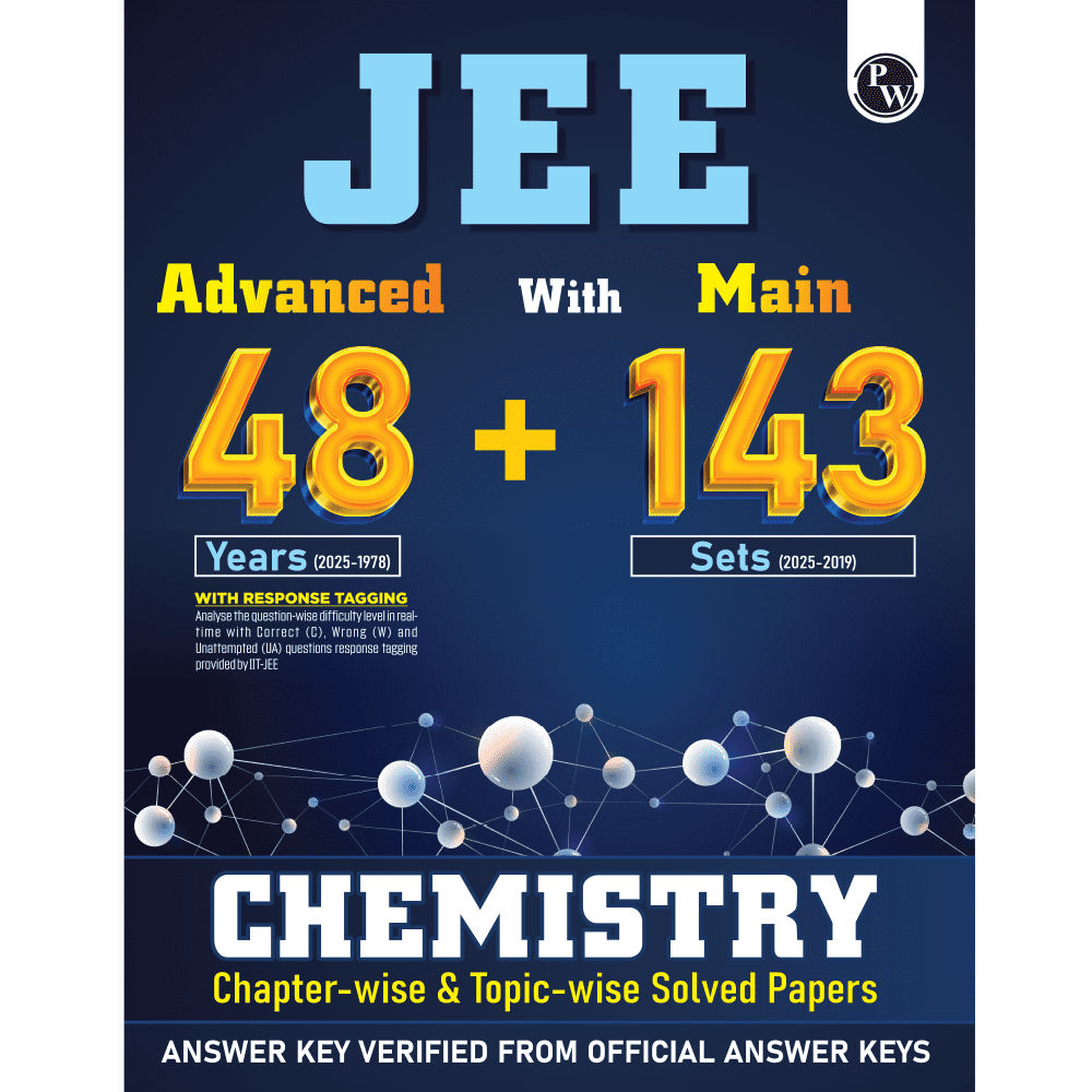JEE Advanced 48 Years (2025-1978) with JEE Main 143 Sets PYQs (2025-2019) Chemistry | Chapterwise and Topicwise Solved Papers For JEE Main & Advanced 2026 Exams