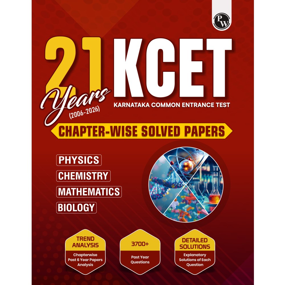 PW 21 Years KCET PYQ - Karnataka CET Chapterwise Solved Papers (2006 - 2026) KCET PYQ Book | Physics, Chemistry, Mathematics and Biology For Engineering 2027 Exam