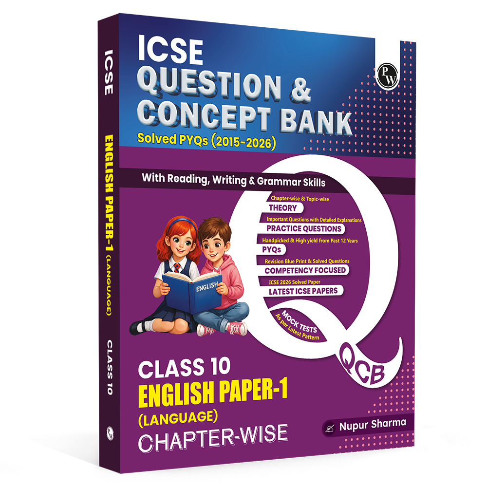 PW ICSE Class 10 Question & Concept Bank English Paper 1 (Language) for 2027 Exam | Chapterwise & Topicwise By Nupur Sharma | Reading, Writing & Grammar Skills | Important Practice Questions