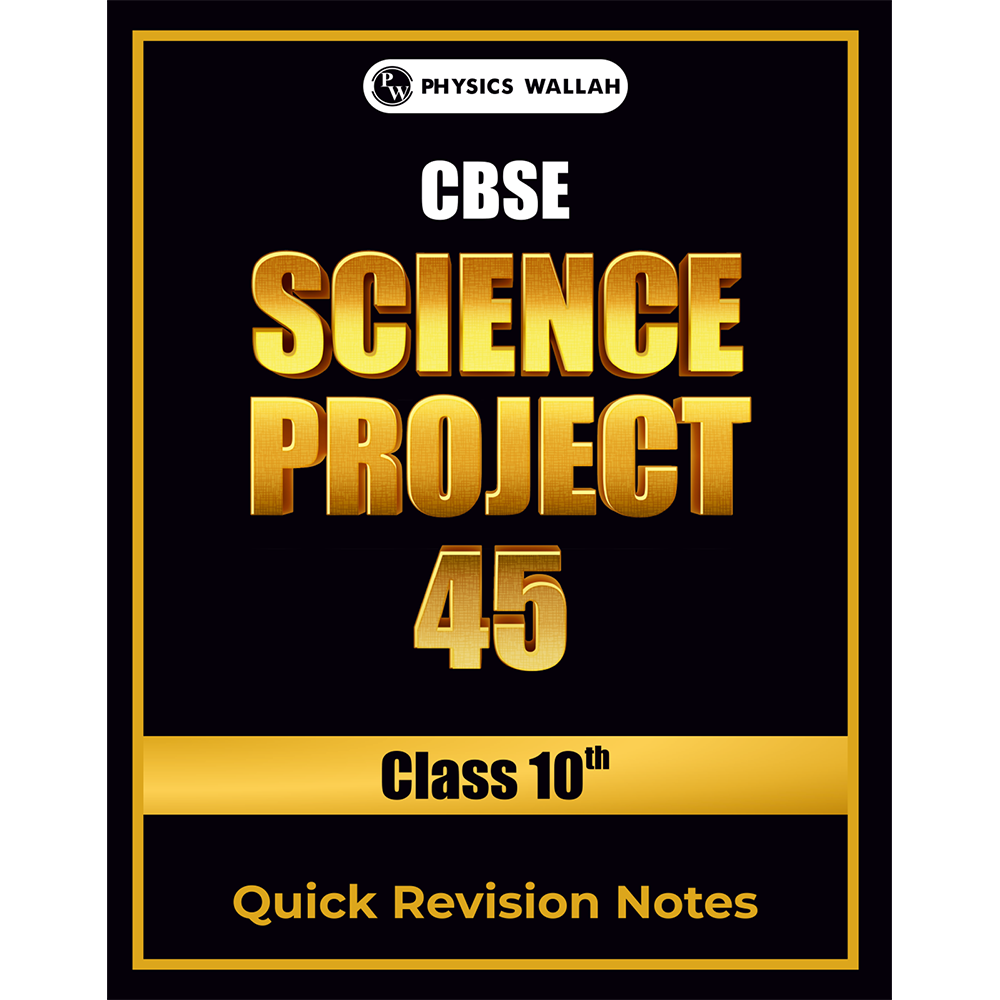 CBSE Class 10 Science Project 45 Quick Revision Notes 2025-26 | Handwritten Notes, Final Revision | Most Important Questions