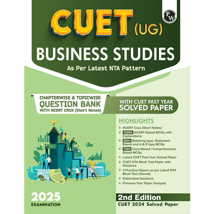 CUET (UG) Business Studies 2025 Chapterwise & Topicwise Question Bank with Past Year Questions and Mock Test | Latest 2024 Solved PYQ, NCERT Short Notes, MCQs