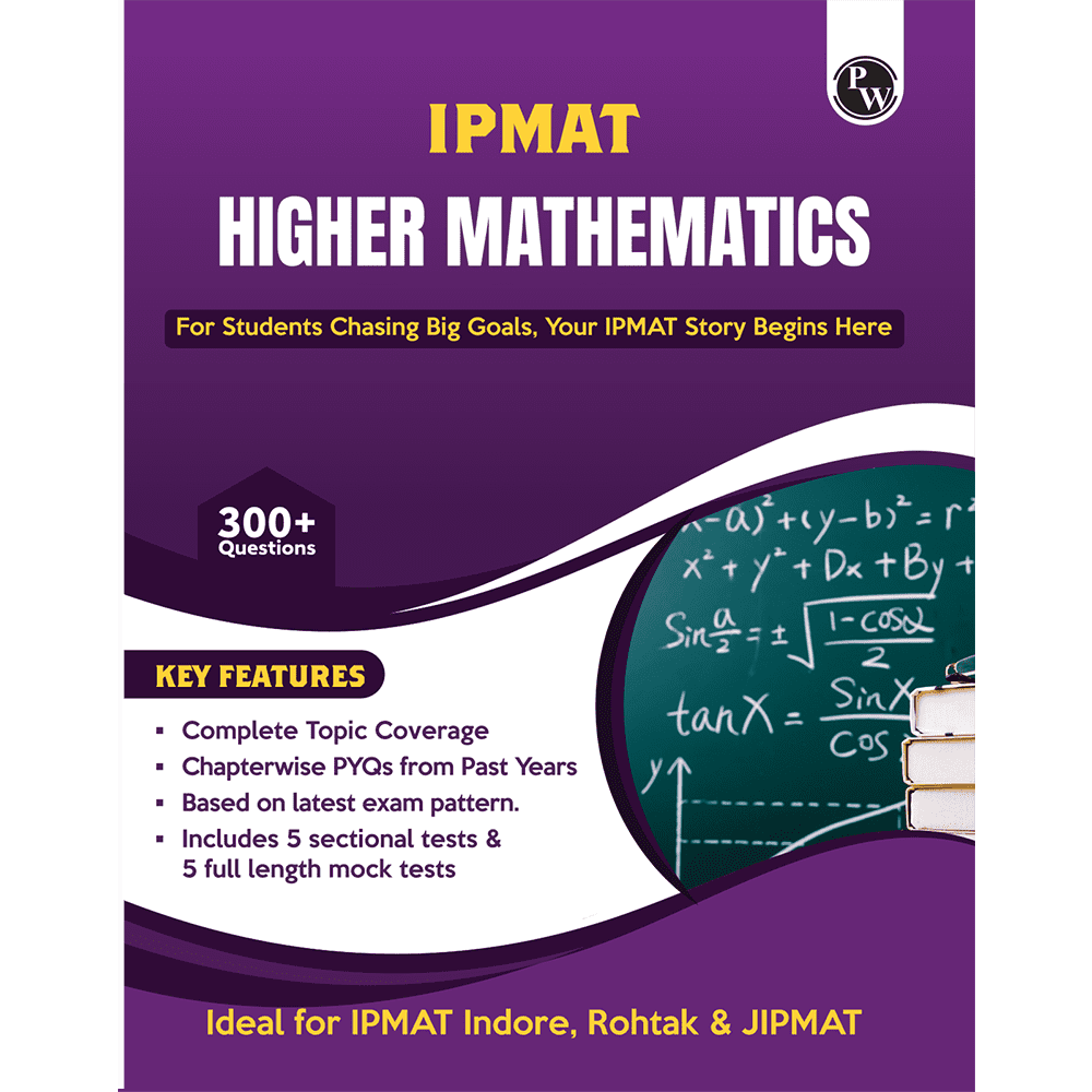 IPMAT Higher Mathematics | Topicwise Coverage | Chapterwise PYQs | 900+ Questions | 5 Sectional Tests & 5 Full Mock Tests For IPMAT & JIPMAT