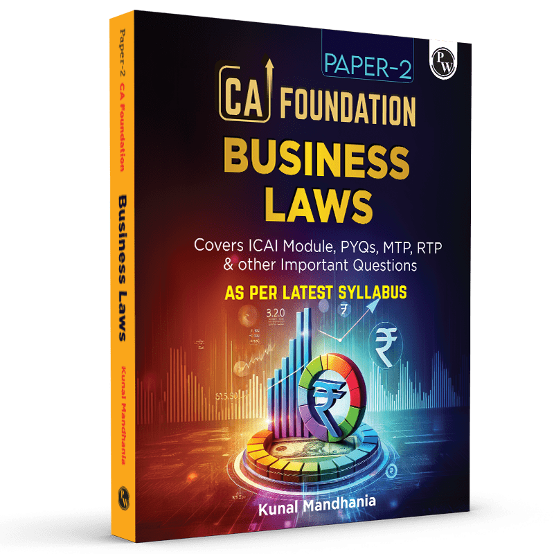 CA Foundation Paper 2 - Business Laws By Kunal Mandhania 3rd Edition | Including PYQs, MTP, RTP and All Important Questions | Latest Syllabus For 2024 Exams