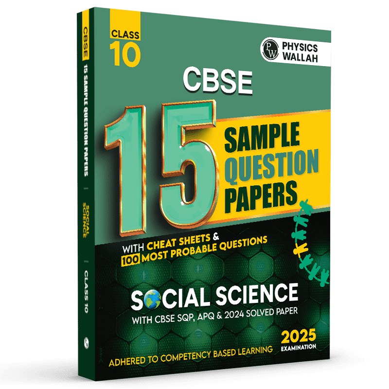 CBSE 15 New Pattern Sample Question Papers Class 10 Social Science For 2025 Exam with 50 Percent Competency Based Questions 100 Most Probable Questions