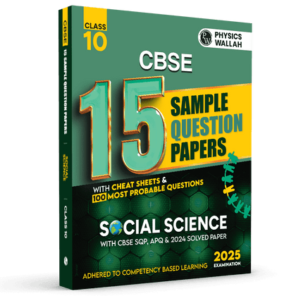 CBSE 15 New Pattern Sample Question Papers Class 10 Social Science For 2025 Exam with 50 Percent Competency Based Questions 100 Most Probable Questions