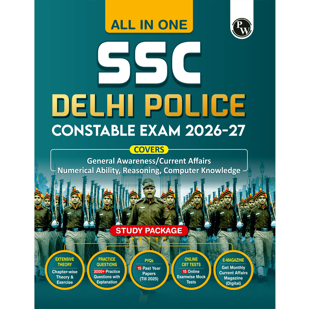 PW All In One SSC Delhi Police Constable Book 2026-27 Exam | Chapterwise Theory, Short Tricks, 15 PYQs (2025, 2023 & 2020), 3000+ Practice Questions and 15 Online CBT Tests | English Edition