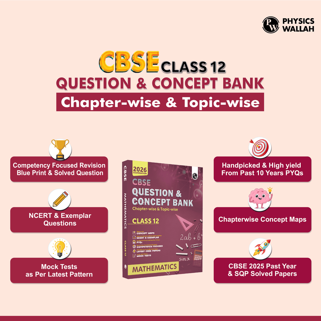 CBSE Question & Concept Bank (QCB) Class 12 Mathematics Chapter-wise and Topic-wise Solved Questions For 2026 Exams with 50% Competency Based Question