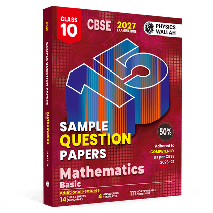 CBSE 15 Sample Question Papers Class 10 Basic Maths For 2027 Board Exam (New Pattern) | Mind Maps, 111 Most Probable Questions, Answering Templates