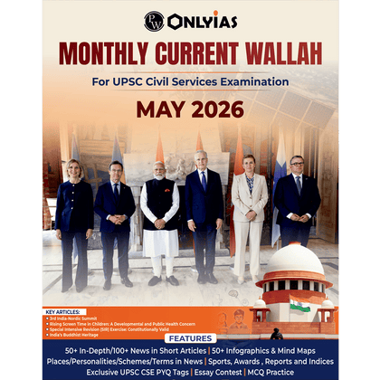 PW UPSC Monthly Current Wallah Magazine May 2026 Edition | Current Affairs For Civil Services Examinations