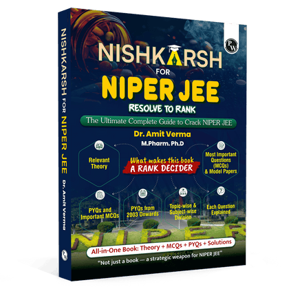Pharma Nishkarsh For NIPER JEE | All in One By Dr. Amit Verma | Relevant Topic wise and subject wise Theory, PYQs and MCQs with Detailed Solutions