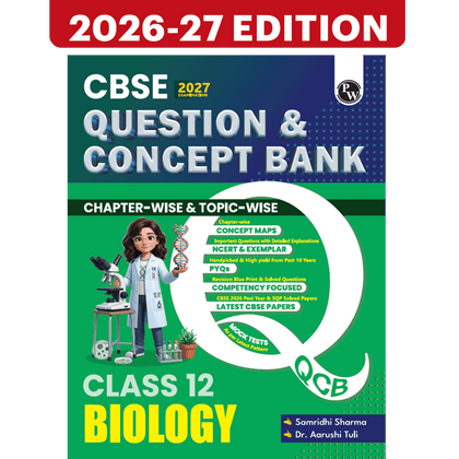 PW CBSE Question & Concept Bank (QCB) Class 12 Biology Chapter-wise and Topic-wise Solved Questions By Samridhi Mam & Aarushi Mam For 2027 Board Exams with 50% Competency Based Question