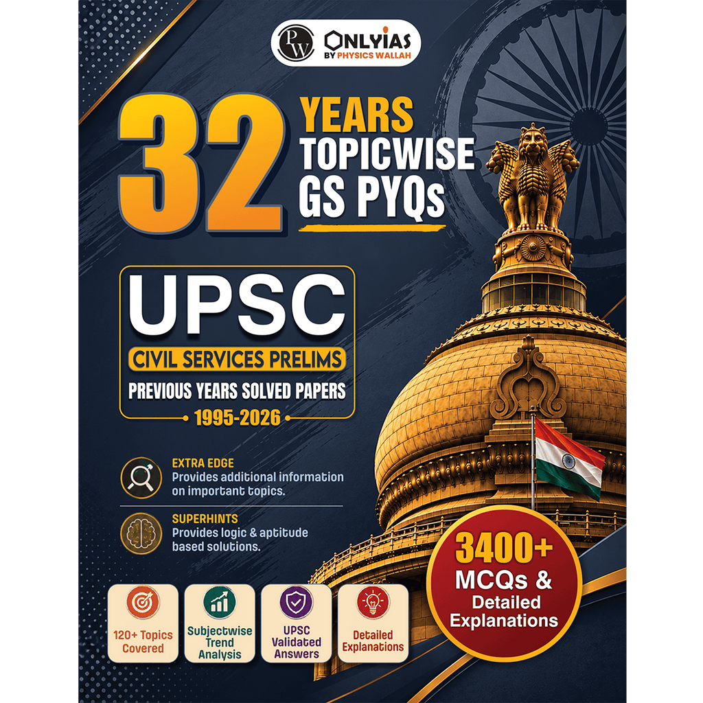 PW UPSC Prelims PYQ - OnlyIAS UPSC Prelims Previous Year Solved Papers (2026–1995) | 32 Years Topicwise GS PYQs with 3400+ MCQs & Detailed Explanations | Civil Services IAS Book English Medium | UPSC Books 2027