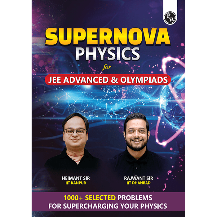 Supernova Physics For JEE Advanced and Olympiads By Rajwant Sir and Heimant Sir