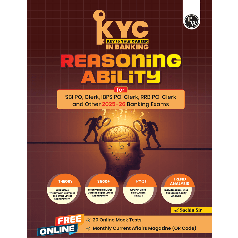 PW KYC Reasoning Ability | Chapterwise Theory, Exercise, Past Year Questions (PYQ) By Sachin Sir For SBI PO, Clerk, IBPS PO, Clerk, RBI & Other Banking Exams 2025- 26 | Free 20 Online Tests