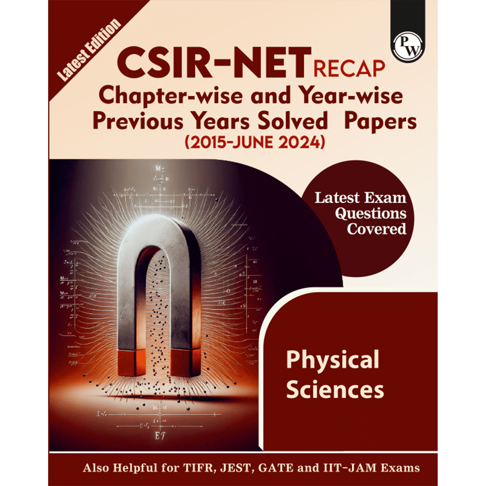 CSIR - NET Recap Physical Sciences Chapterwise and Yearwise Previous Years Solved Papers (PYQ) Latest 2015 June 24 Exam Questions Covered l TIFR, JEST, GATE and IIT JAM Exams