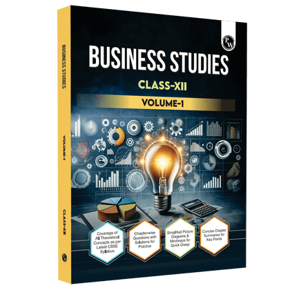 CBSE Class 12 Business Studies Volume 1 All CBSE Theoretical Concepts, Mind maps and Concise Summary For 2025 Exam