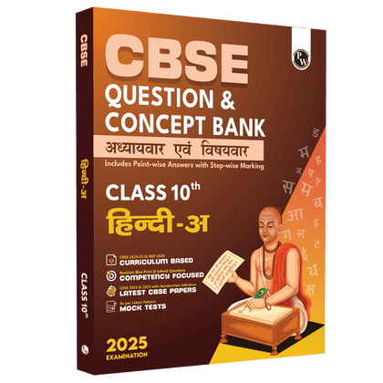 CBSE Question & Concept Bank Class 10 Hindi-A Chapter-wise and Topic-wise with Competency Based and Past Year Solved Questions For 2025 Board Exams
