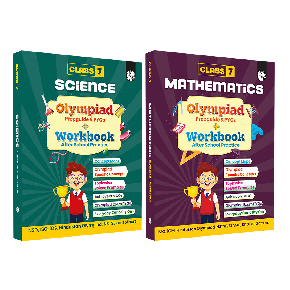 PW Olympiad Plus Workbook For Class 7 Science and Mathematics Prepguide & PYQs Combo Set of 2 Books | NSO, ISO, iOS, Hindustan Olympiad, NSTSE, IMO, iOM, SEAMO, ISTSE and Others