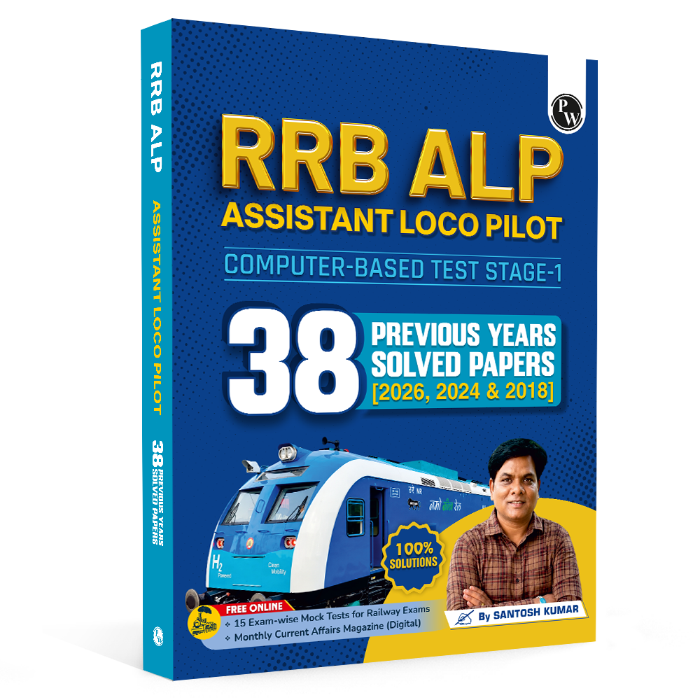 PW 38 RRB Assistant Loco Pilot (ALP) CBT-1 Previous Year Solved Papers (2026, 2024 & 2018) By Santosh Kumar with 15 Online Mock Tests Exam 2026-2027 | Fully Solved PYQ | English Edition