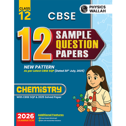 CBSE 12 Sample Question Papers Class 12 Chemistry For 2026 Board Exam (As Per Latest SQP Dated 30 July 2025) | 2025 Solved Paper, Mind Maps, Stepwise Marking