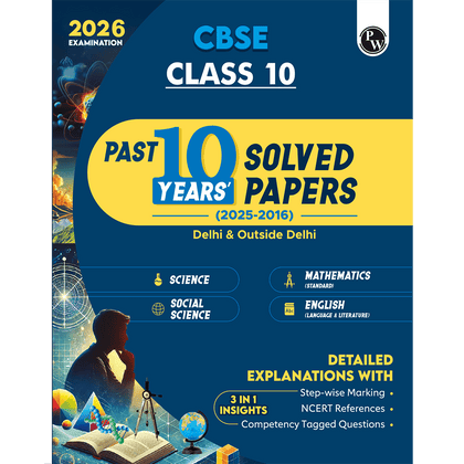 CBSE Class 10 PYQs - Past 10 Years Solved Papers For 2025-2026 Exams | Delhi & Outside Delhi Science, Mathematics, Social Science, English | NCERT Reference with Steps Marking