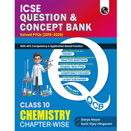 PW ICSE Class 10 Question & Concept Bank Chemistry for 2027 | Chapterwise & Topicwise By Sanya Mam & Sunil Sir | Solved PYQs | 40% Competency & Application Based Practice Questions