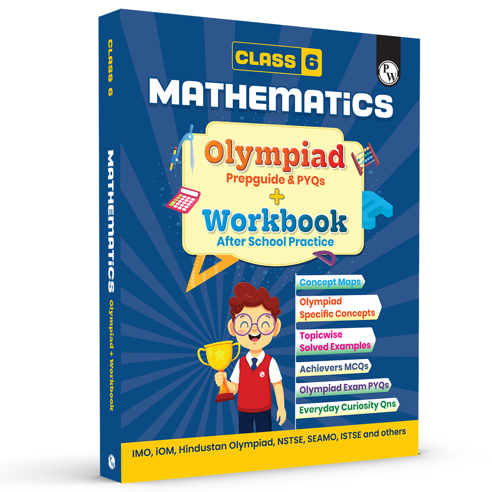 Olympiad Plus Workbook For Class 6 Mathematics Prepguide, Concept Map, PYQs and Worksheets For After School Practice | IMO, iOM, Hindustan Olympiad, NSTSE, SEAMO, ISTSE and Others