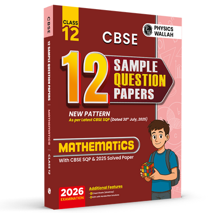 CBSE 12 Sample Question Papers Class 12 Mathematics For 2026 Board Exam (As Per Latest SQP Dated 30 July 2025) | 2025 Solved Paper, Mind Maps, Stepwise Marking