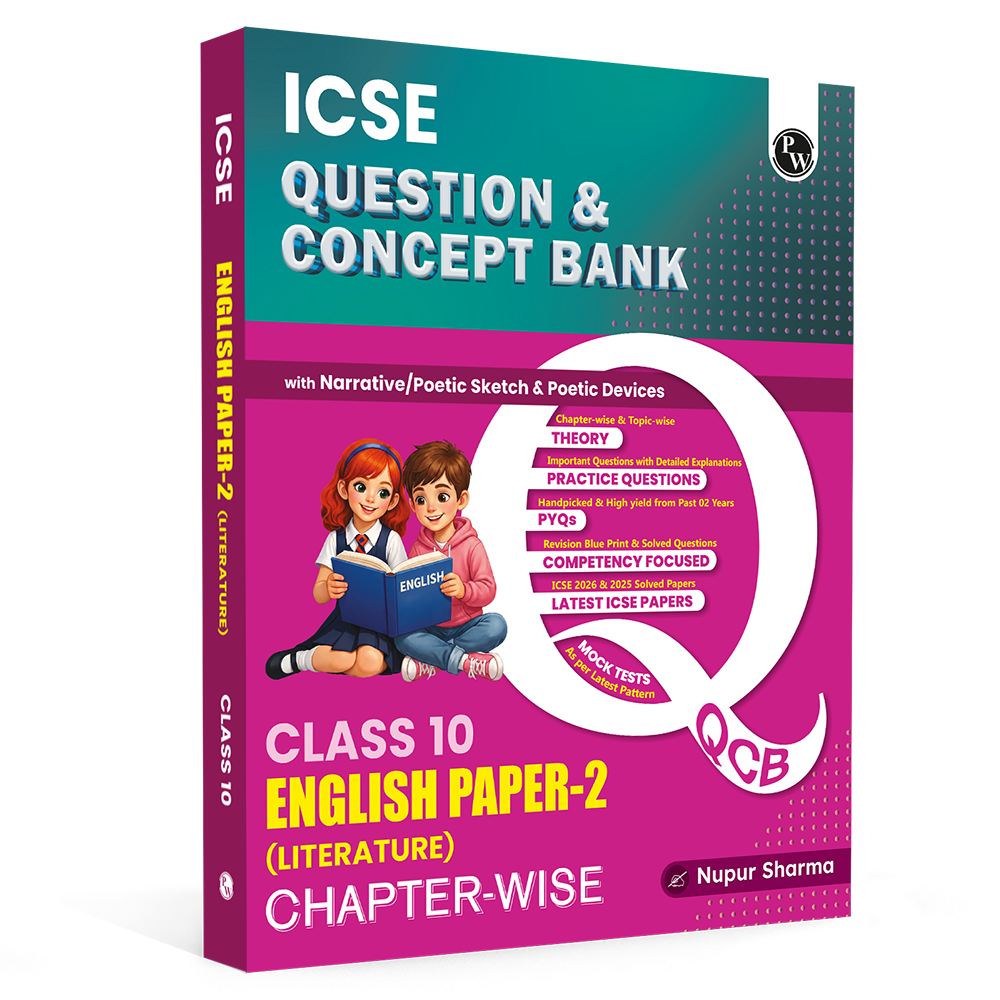 PW ICSE Class 10 Question & Concept Bank English Paper 2 (Literature) for 2027 | Chapterwise & Topicwise By Nupur Sharma | Narrative/ Poetic Sketch & Devices | Important Practice Questions