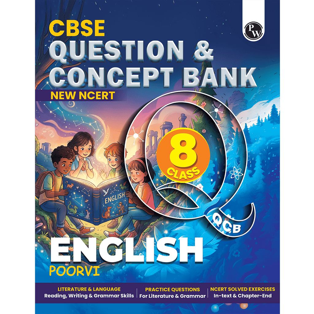 PW Concept & Question Bank Class 8 New NCERT English (Poorvi) for 2026 Exams| NCERT Exercises with Detailed Solutions | Literature & Language (Reading, Writing & Grammar) Practice Questions