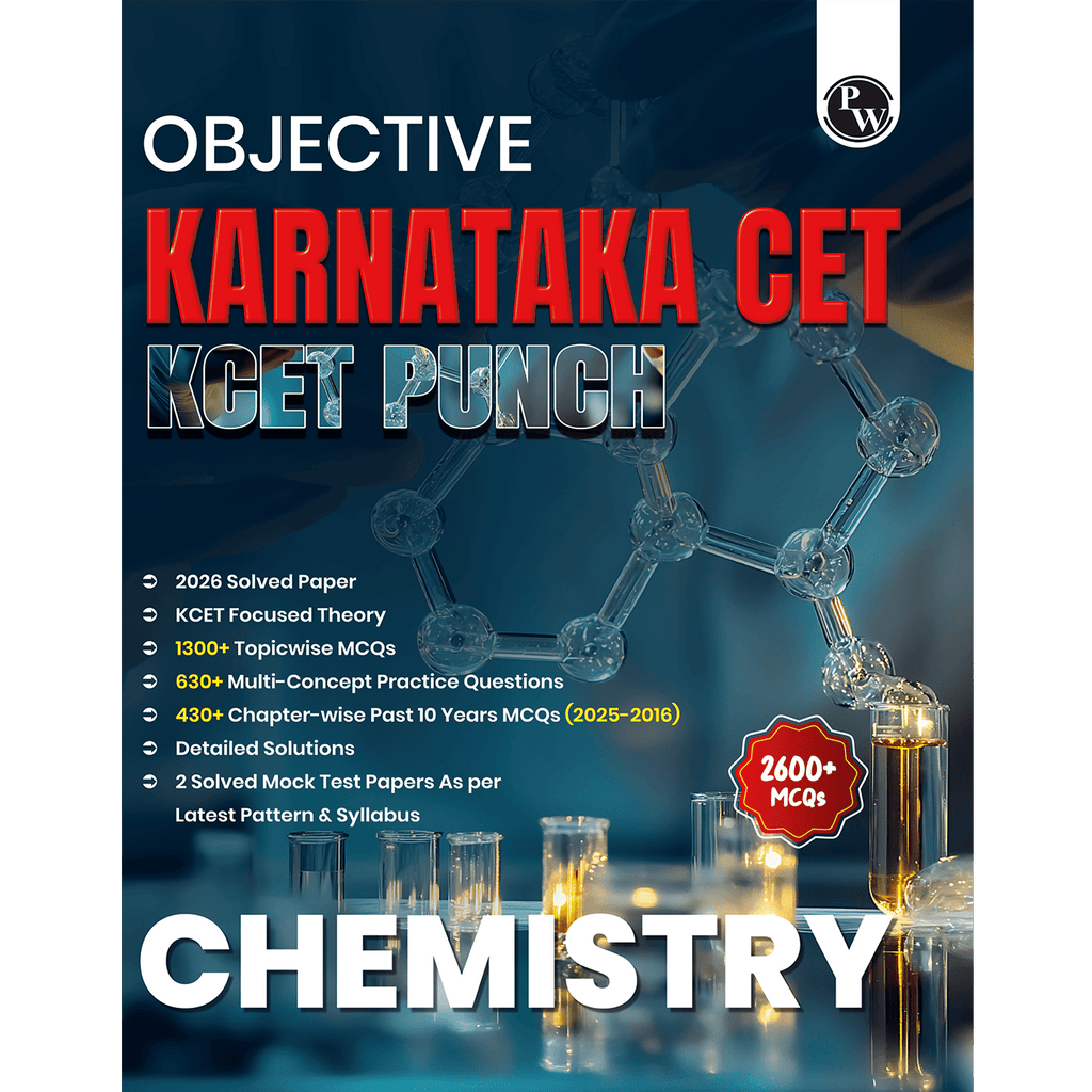 PW Karnataka CET (KCET) Objective NCERT Punch Chemistry For KCET 2027 Exam l Topicwise Theory with 2650+ MCQs | KCET 10 Years PYQs and Mock Tests