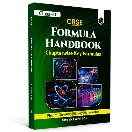 CBSE Class 11 Formula Handbook Chapterwise Key Formulas For 2027 Exams | Physics, Chemistry, Biology & Mathematics | As Per Latest Syllabus For Last Minute Revision